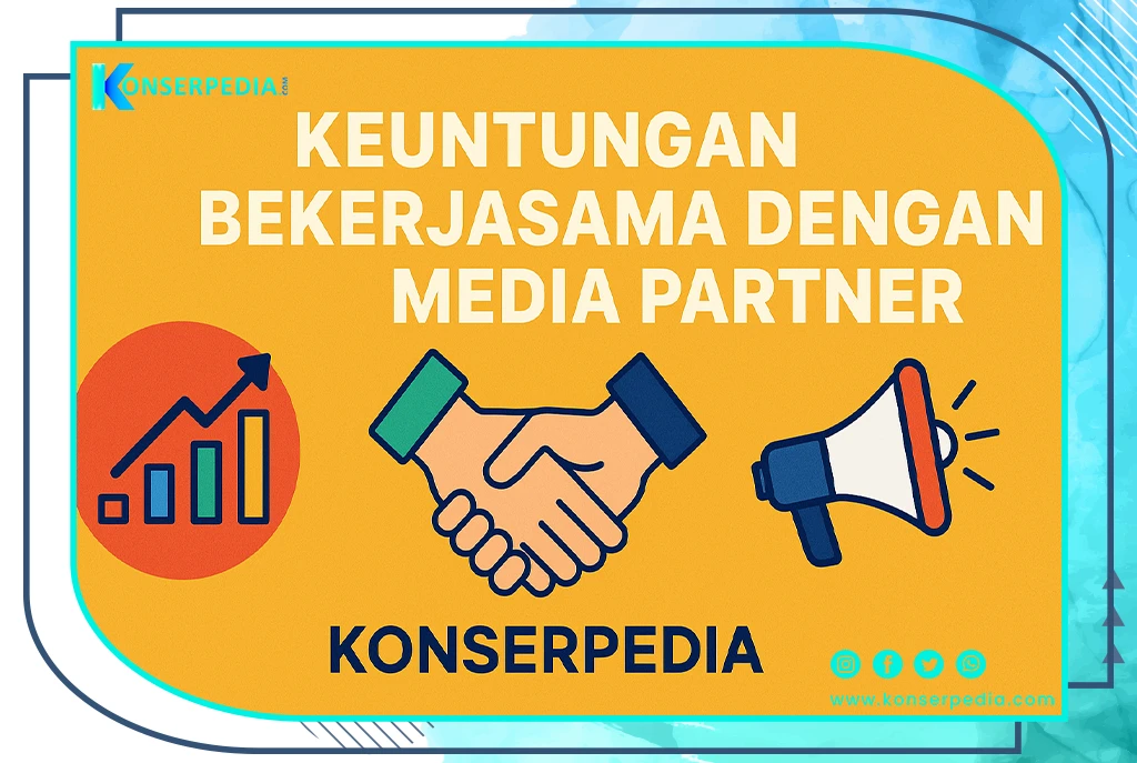 Keuntungan Bekerjasama dengan Media Partner Konser Musik