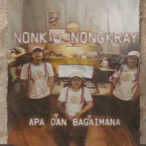 Nonk’Q Nongkray Rilis Lagu Reggae “Apa dan Bagaimana”
