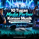 10 tugas media partner konser musik dan jobdesknya